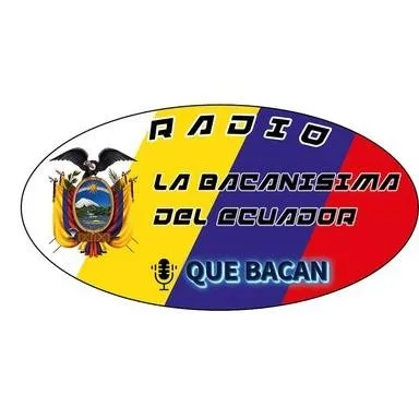 Logo de Radio La Bacanisima del Ecuador
