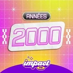 Impact FM - Les années 2000