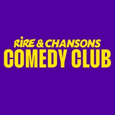RIRE ET CHANSONS COMEDY CLUB