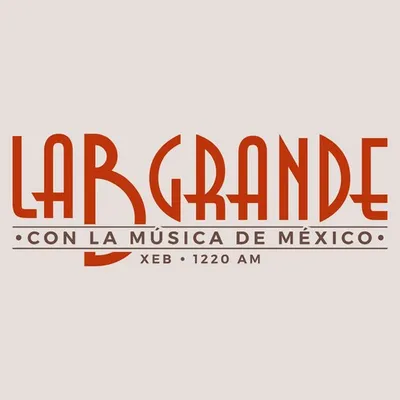 XEB La B Grande 1220 AM