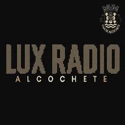 Lux Radio Alcochete