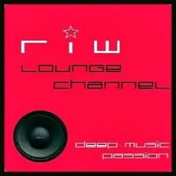 Ambient House & Chillout RIW LOUNGE CHANNEL